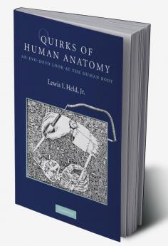 Quirks of Human Anatomy