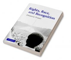 Rights Race and Recognition