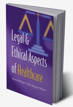 Legal and Ethical Aspects of Healthcare