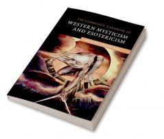 The Cambridge Handbook of Western Mysticism and Esotericism