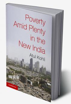 Poverty Amid Plenty in the New India
