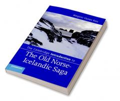 The Cambridge Introduction to the Old Norse-Icelandic             Saga