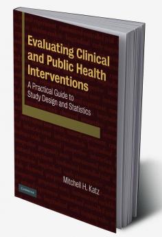 Evaluating Clinical and Public Health Interventions