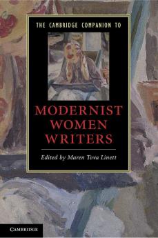 The Cambridge Companion to Modernist Women Writers