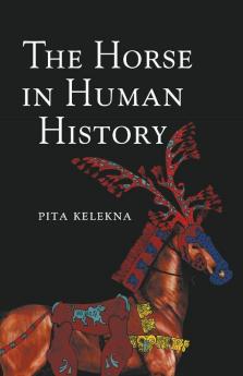 The Horse in Human History