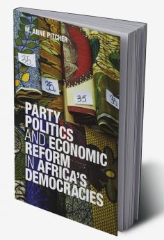 Party Politics and Economic Reform in Africa's Democracies
