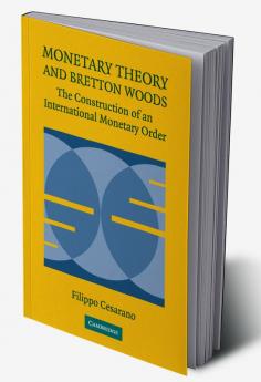 Monetary Theory and Bretton Woods