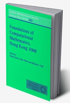 Foundations of Computational Mathematics Hong Kong 2008