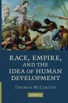 Race Empire and the Idea of Human Development
