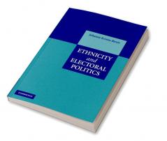 Ethnicity and Electoral Politics
