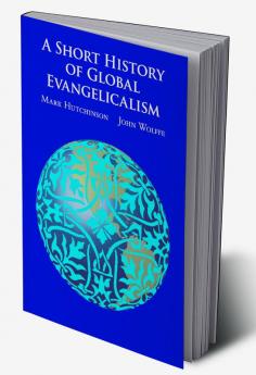 A Short History of Global Evangelicalism