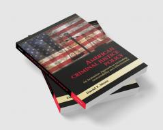American Criminal Justice Policy