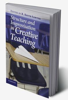 Structure and Improvisation in Creative Teaching