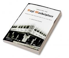 Creating the Nazi Marketplace