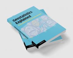Geostatistics Explained