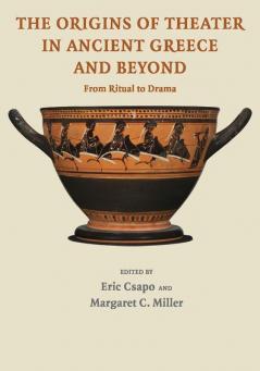 The Origins of Theater in Ancient Greece and Beyond