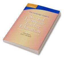 Cambridge Guide to Second Language Teacher Education