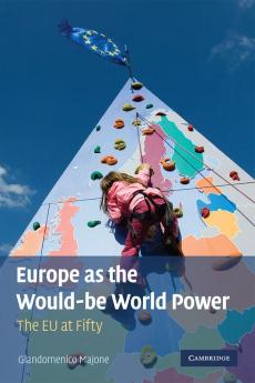 Europe as the Would-be World Power