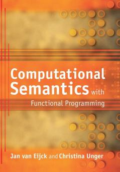Computational Semantics with Functional Programming