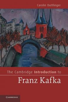 The Cambridge Introduction to Franz Kafka