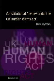 Constitutional Review under the UK Human Rights Act