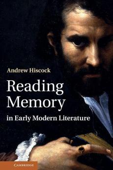 Reading Memory in Early Modern Literature