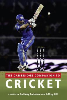 The Cambridge Companion to Cricket