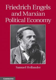 Friedrich Engels and Marxian Political Economy