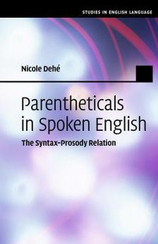 Parentheticals in Spoken English