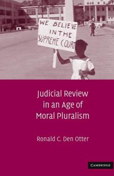 Judicial Review in an Age of Moral Pluralism