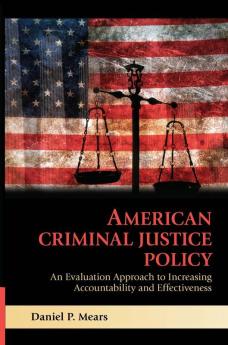 American Criminal Justice Policy