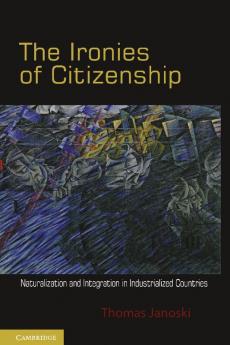 The Ironies of Citizenship