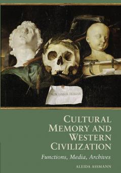 Cultural Memory and Western Civilization