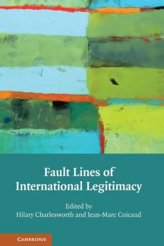 Fault Lines of International Legitimacy