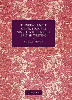 Thinking about Other People in Nineteenth-Century British Writing