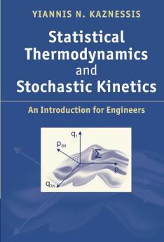 Statistical Thermodynamics and Stochastic Kinetics