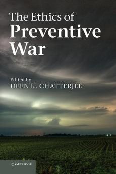 The Ethics of Preventive War