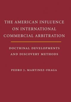 The American Influences on International Commercial Arbitration