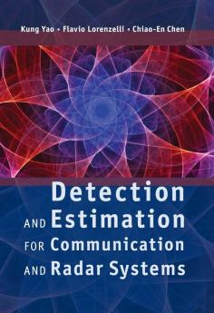 Detection and Estimation for Communication and Radar Systems