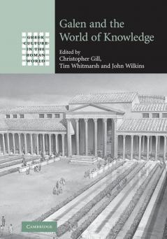 Galen and the World of Knowledge