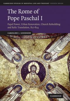 The Rome of Pope Paschal I