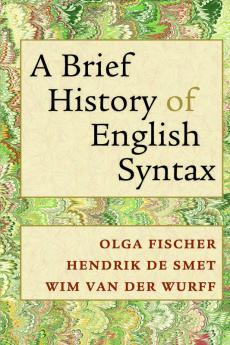 A Brief History of English Syntax