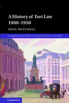 A History of Tort Law 1900-1950
