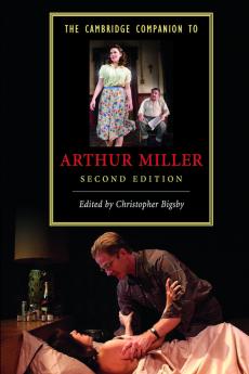 The Cambridge Companion to Arthur Miller
