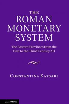 The Roman Monetary System