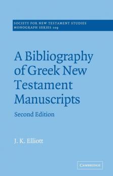 A Bibliography of Greek New Testament Manuscripts