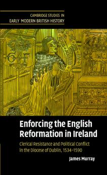 Enforcing the English Reformation in Ireland