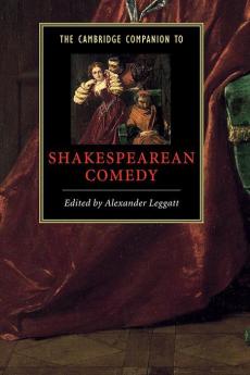 The Cambridge Companion to Shakespearean Comedy