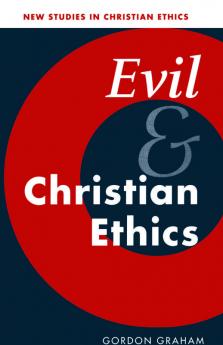 Evil and Christian Ethics