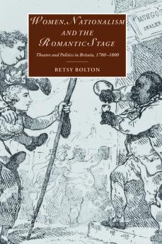 Women Nationalism and the Romantic Stage
